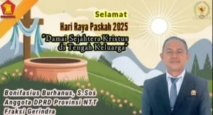 Ucapan Selamat Hari Raya Paskah 2025 dari Anggota DPRD NTT, Bonifasius Burhanus