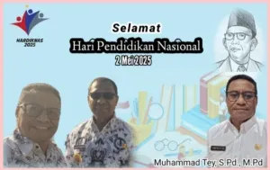 Ucapan Hardiknas 2025 dari Muhammad Tey, S.Pd., M.Pd
