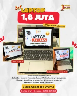 Laptop Sekaligus Tablet Harga Rp 1 Jutaan jadi Incaran di Injeksi Laptop Kupang