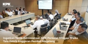 KPK Ingatkan Pemerintah Kota Magelang untuk Transparan Perencanaan Anggaran