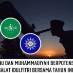 NU dan MU berpotensi Hari Raya Dilaksanakan Bersamaan