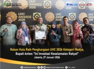 Rokan Hulu Raih Penghargaan UHC 2026 Kategori Madya, Bupati Anton: “Ini Investasi Keselamatan Rakyat”
