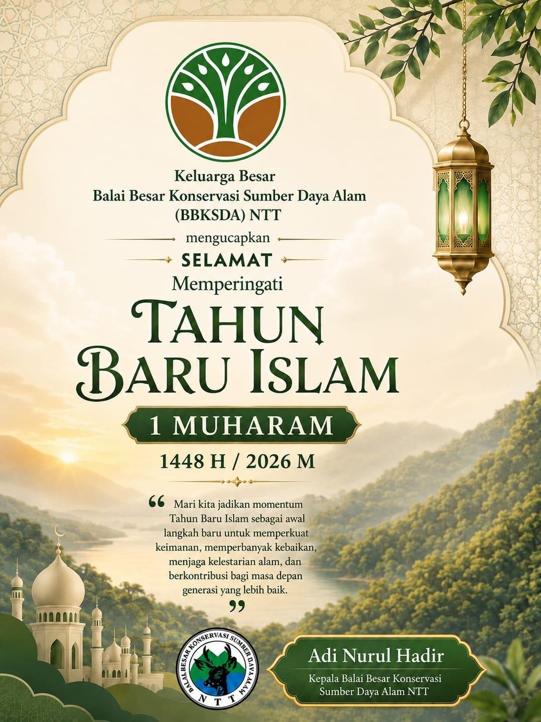 Ucapan Peringatan Tahun Baru Islam 1 Muharam 1448 H / 2026 M dari Keluarga Besar BBKSDA NTT Ucapan Peringatan Tahun Baru Islam 1 Muharam 1448 H / 2026 M dari Keluarga Besar BBKSDA NTT