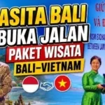 ASITA Bali Buka Jalan Paket Wisata Bali–Vietnam