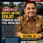 Sambut MTQ 2027, Bupati Anton Genjot Perbaikan Jalan Vital Rokan Hulu