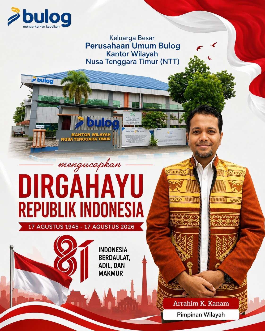 Ucapan HUT ke-81 Kemerdekaan Republik Indonesia dari Keluarga Besar Perum BULOG Kanwil NTT Ucapan HUT ke-81 Kemerdekaan Republik Indonesia dari Keluarga Besar Perum BULOG Kanwil NTT