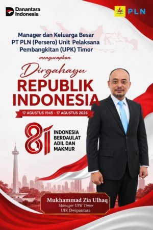 Ucapan HUT ke-81 Kemerdekaan Republik Indonesia dari Manager dan Keluarga Besar PLN UPK Timor