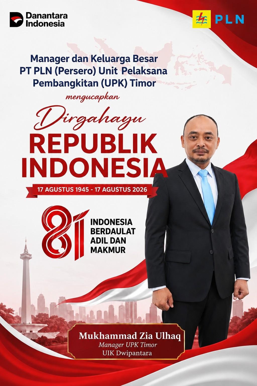 Ucapan HUT ke-81 Kemerdekaan Republik Indonesia dari Manager dan Keluarga Besar PLN UPK Timor
