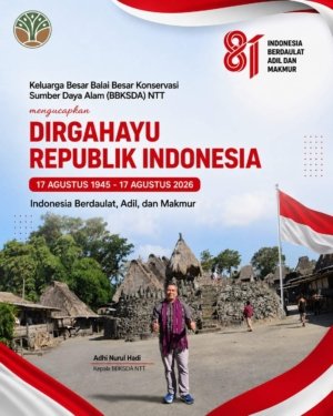 Ucapan HUT ke-81 Kemerdekaan Republik Indonesia dari Keluarga Besar BBKSDA NTT