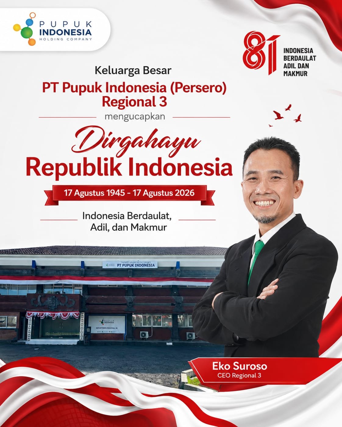 Ucapan HUT ke-81 Kemerdekaan Republik Indonesia dari Keluarga Besar PT Pupuk Indonesia (Persero) Regional 3 Ucapan HUT ke-81 Kemerdekaan Republik Indonesia dari Keluarga Besar PT Pupuk Indonesia (Persero) Regional 3