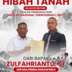 Zulfahrianto Hibahkan 20 Hektare Tanah untuk Pembangunan Sekolah Nasional Terintegrasi di Rohul