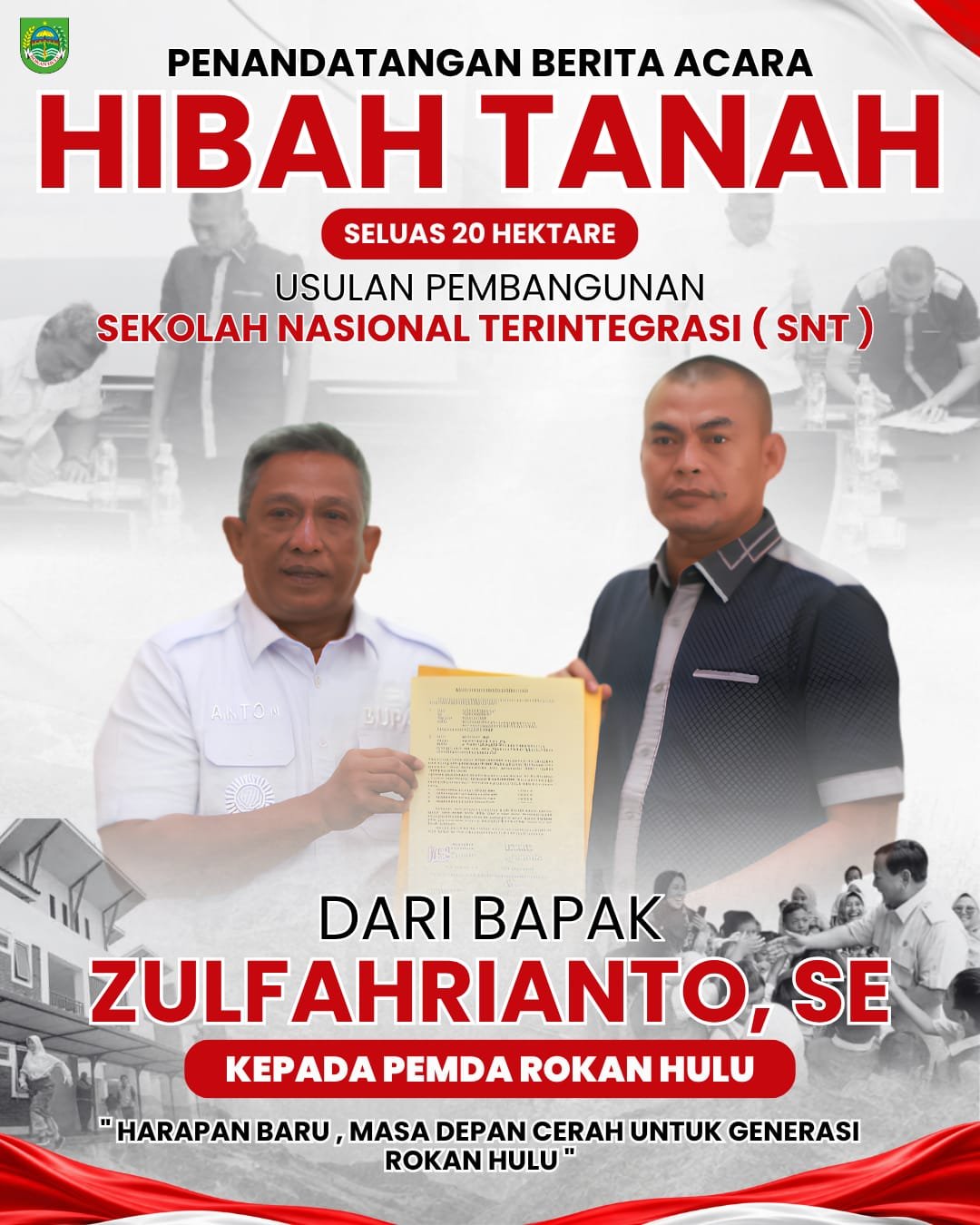 Zulfahrianto Hibahkan 20 Hektare Tanah untuk Pembangunan Sekolah Nasional Terintegrasi di Rohul Zulfahrianto Hibahkan 20 Hektare Tanah untuk Pembangunan Sekolah Nasional Terintegrasi di Rohul