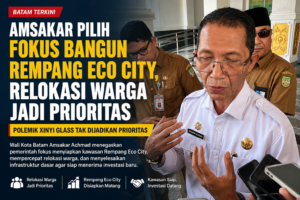 Amsakar Pilih Fokus Bangun Rempang Eco City, Relokasi Warga Jadi Prioritas