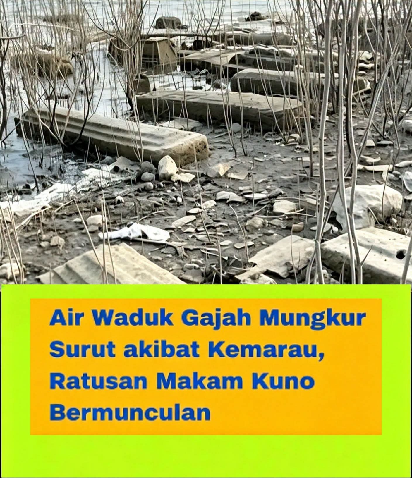 Ratusan Makam Kuno di Dasar Waduk Gajah Mungkur Bermunculan