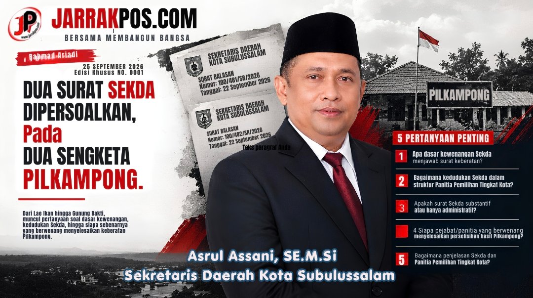 Dua Surat Sekda Dipersoalkan, Pada Dua Sengketa Pilkampong di Subulussalam Dua Surat Sekda Dipersoalkan, Pada Dua Sengketa Pilkampong di Subulussalam
